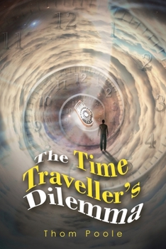 Paperback The Time Traveller's Dilemma Book