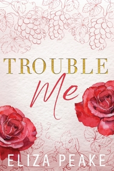 Paperback Trouble Me: A Small Town, Workplace Romance Book