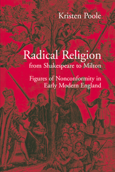 Paperback Radical Religion from Shakespeare to Milton: Figures of Nonconformity in Early Modern England Book