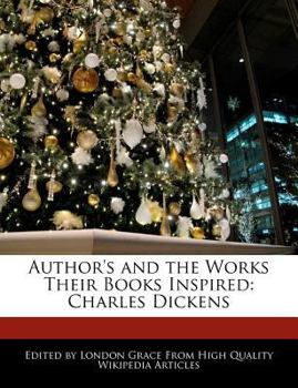 Paperback Author's and the Works Their Books Inspired: Charles Dickens Book