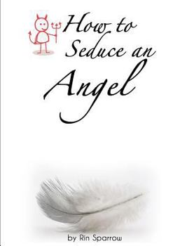 Paperback How to Seduce an Angel Book
