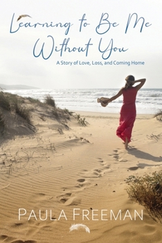 Paperback Learning to Be Me Without You Book
