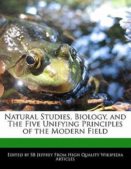 Paperback Natural Studies, Biology, and the Five Unifying Principles of the Modern Field Book