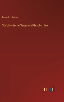 Hardcover Südböhmische Sagen und Geschichten [German] Book