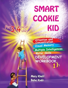 Paperback Smart Cookie Kid For 3-4 Year Olds Attention and Concentration Visual Memory Multiple Intelligences Motor Skills Book 1B [Large Print] Book