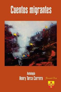 Paperback Cuentos migrantes [Spanish] Book