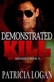 Demonstrated Kill - Book #3 of the Assassins