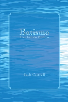 Paperback Batismo: Um Estudo Bíblico [Portuguese] Book