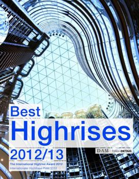 Paperback Best Highrises 2012/2013: Internationaler Hochhauspreis 2012 [German] Book