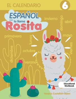Paperback Espanol con la llama Rosita el Calendario [Spanish] Book