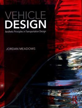 Paperback Vehicle Design: Aesthetic Principles in Transportation Design Book