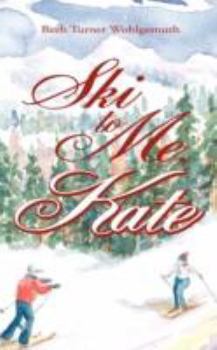 Paperback Ski to Me, Kate Book