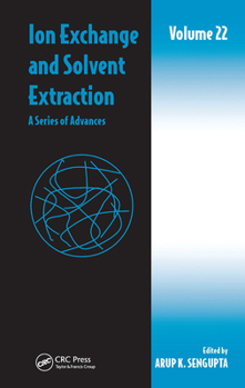 Paperback Ion Exchange and Solvent Extraction: A Series of Advances, Volume 22 Book