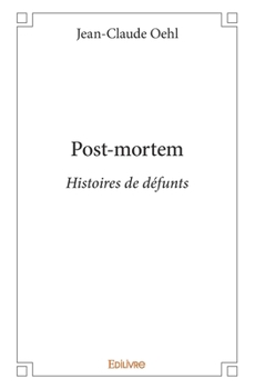 Paperback Post-mortem: Histoires de défunts [French] Book