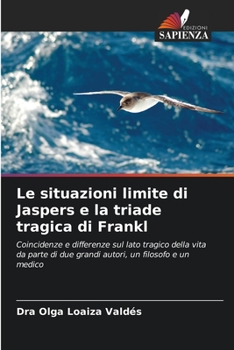 Le situazioni limite di Jaspers e la triade tragica di Frankl