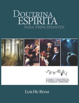 Paperback Doutrina Espírita para Principiantes: Estudo da Doutrina em 8 aulas [Portuguese] Book