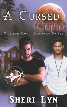 Paperback Crimson Moon Hideaway: A Cursed Cupid Book