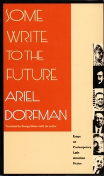 Paperback Some Write to the Future: Essays on Contemporary Latin American Fiction Book