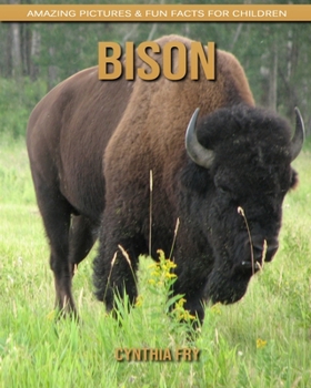 Paperback Bison: Amazing Pictures & Fun Facts for Children Book