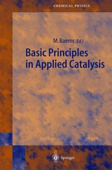 Paperback Basic Principles in Applied Catalysis Book