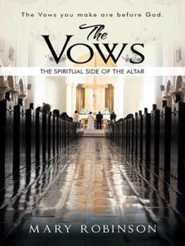 Paperback The Vows: The Spiritual Side of the Altar Book