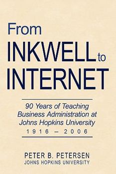 From Inkwell to Internet: 90 Years of Teaching Business Administration at Johns Hopkins University