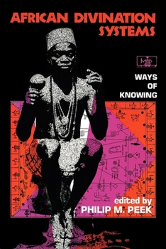 African Divination Systems: Ways of Knowing (African Systems of Thought) - Book  of the African Systems of Thought
