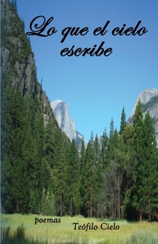 Paperback Lo que el cielo escribe [Spanish] Book