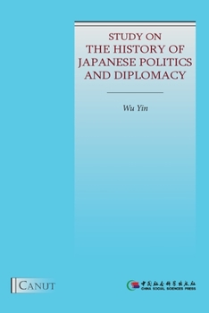 Paperback Study on the History of Japanese Politics and Diplomacy [Large Print] Book