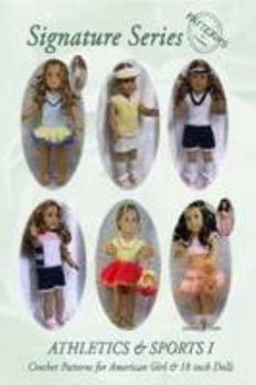 Paperback Signature Series ATHLETICS AND SPORTS I: Crochet Patterns for 18 inch All American Girl Dolls B&W Book