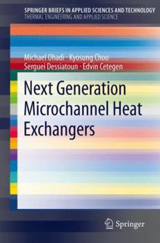 Paperback Next Generation Microchannel Heat Exchangers Book