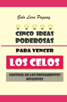 Paperback Cinco Ideas Poderosas para Vencer los Celos [Spanish] Book