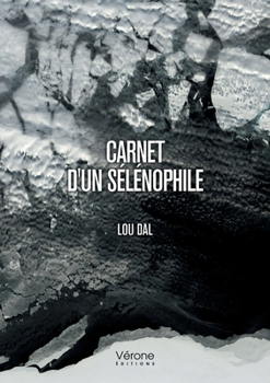 Paperback Carnet d'un sélénophile [French] Book