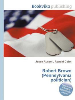 Paperback Robert Brown (Pennsylvania Politician) Book