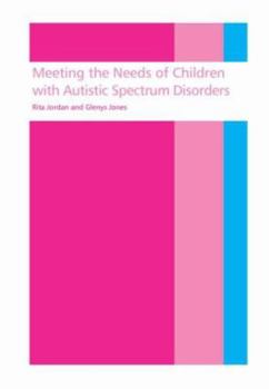 Paperback Meeting the needs of children with autistic spectrum disorders Book