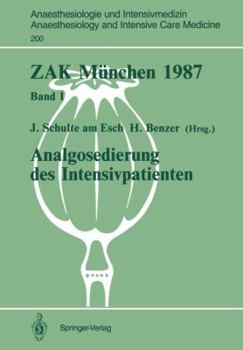 Paperback Zak München 1987: Band I: Analgosedierung Des Intensivpatienten [German] Book