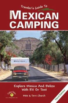 Paperback Mexican Camping: Explore Mexico and Belize with RV or Tent Book