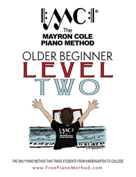 Paperback Older Beginner Level Two: The Mayron Cole Piano Method Book