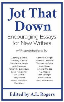 Paperback Jot That Down: Encouraging Essays for New Writers Book