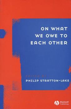 Paperback On What We Owe to Each Other Book
