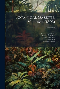 Paperback Botanical Gazette. Volume (1893); Volume 18 Book