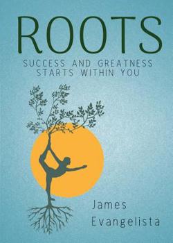 Paperback Roots: Success and Greatness Starts Within You Book