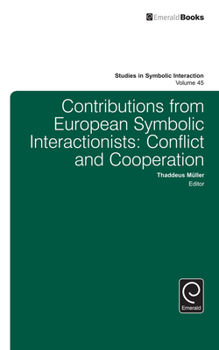 Hardcover Contributions from European Symbolic Interactionists: Conflict and Cooperation Book