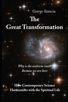 Paperback The Great Transformation: How Contemporary Science Harmonizes with the Spiritual Life Book
