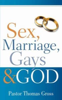 Paperback Sex, Marriage, Gays & God Book