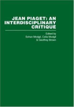 Jean Piaget, an interdisciplinary critique (International library of psychology)