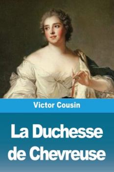 Paperback La Duchesse de Chevreuse [French] Book