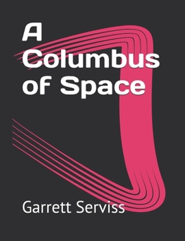 A Columbus of Space