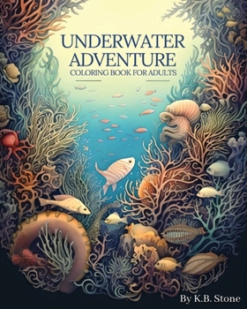 Paperback Underwater Adventure Coloring Book For Adults Book