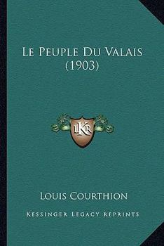 Paperback Le Peuple Du Valais (1903) [French] Book